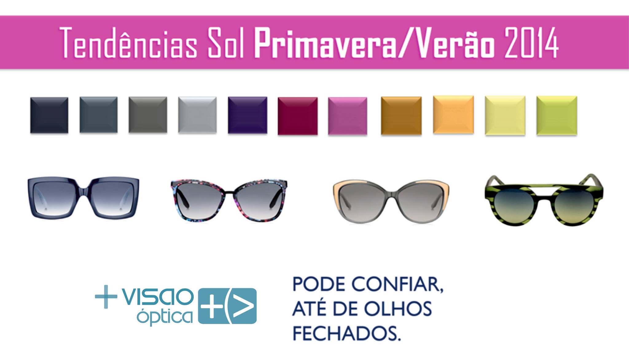 Já escolheu a sua cor?